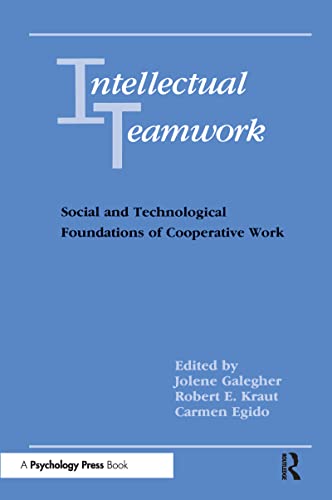 Intellectual Teamwork: Social and Technological Foundations of Cooperative Work von Psychology Press